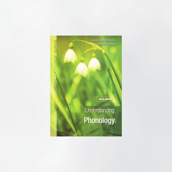 Understanding-Phonology-3rd-Edition.jpg Understanding Phonology 3rd Edition