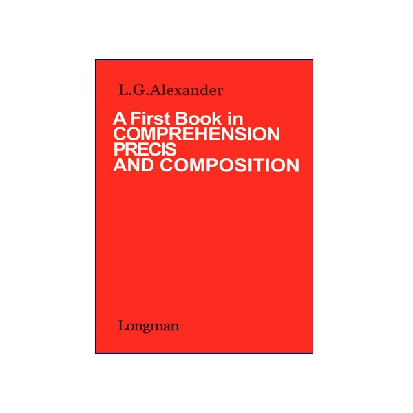 A-First-Book-in-Comprehension-Precis-and-Composition.webp A First Book in Comprehension Precis and Composition