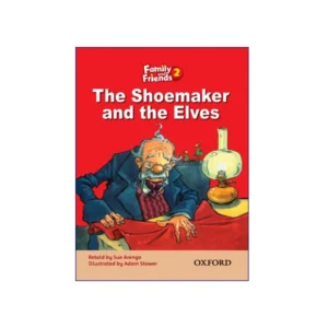 The Shoemaker and the Elves Family and Friends 2