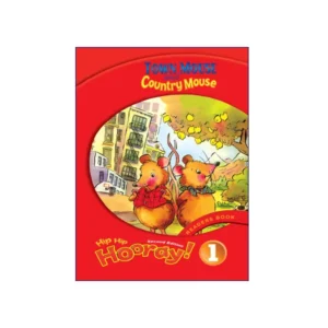 Hip Hip Hooray 2nd Edition 1 Town Mouse and Country Mouse
