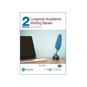 Longman Academic Writing Series 2 Edition Paragraphs