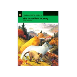 Penguin Active Reading Level 3 The Incredible Journey