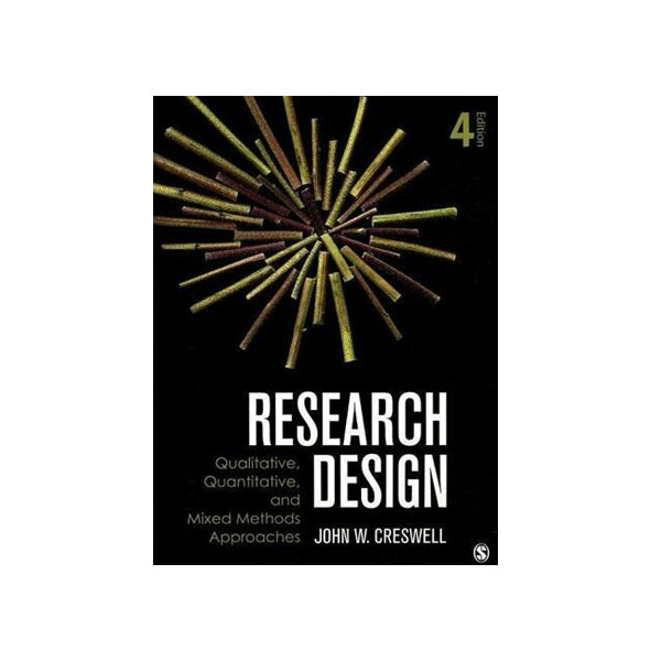 Research-Design-Qualitative-Quantitative-and-Mixed-Methods-Approaches-4th-Edition.jpg Research Design 4th Edition